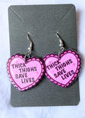 Thick Thighs Save Lives Heart Acrylic Dangle Earrings